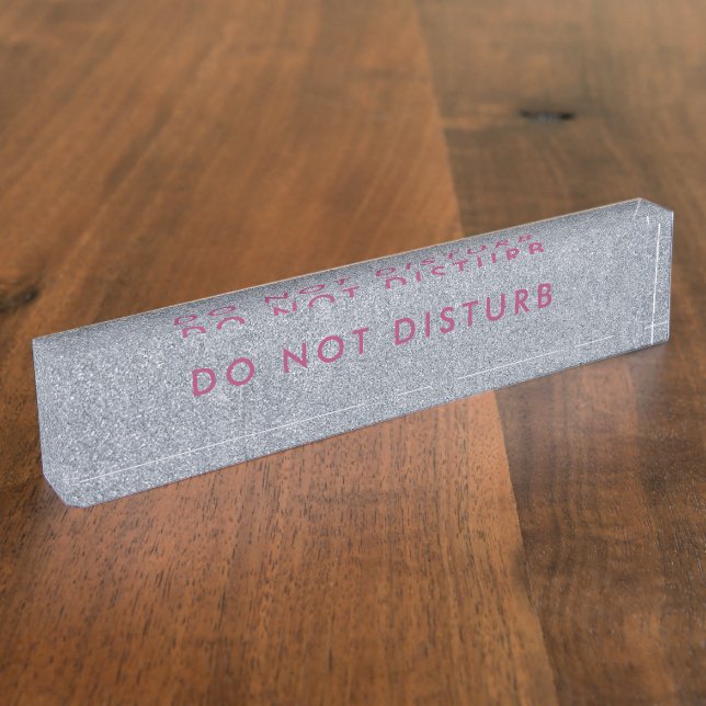 Do Not Disturb Sign Glitter Silver Business Pink Nameplate (Side)