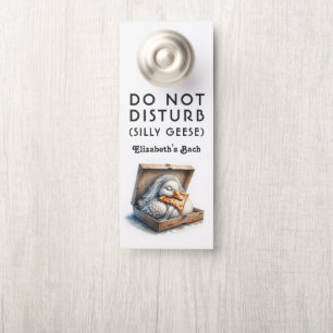 Do Not Disturb Silly Geese Funny Bachelorette Door Hanger