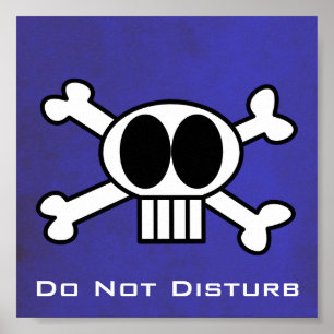 Do Not Disturb Skull and Crossbones. Poster