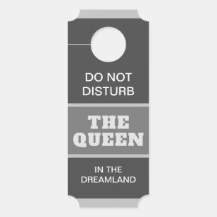 Do Not Disturb The Queen Door Hanger