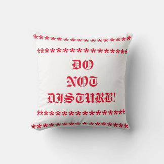 Do not Disturb Throw Pillow