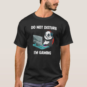 Do Not Disturb Video Gaming Panda Gamer T-Shirt