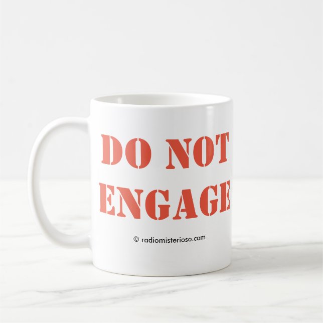 Do Not Engage mug (Left)