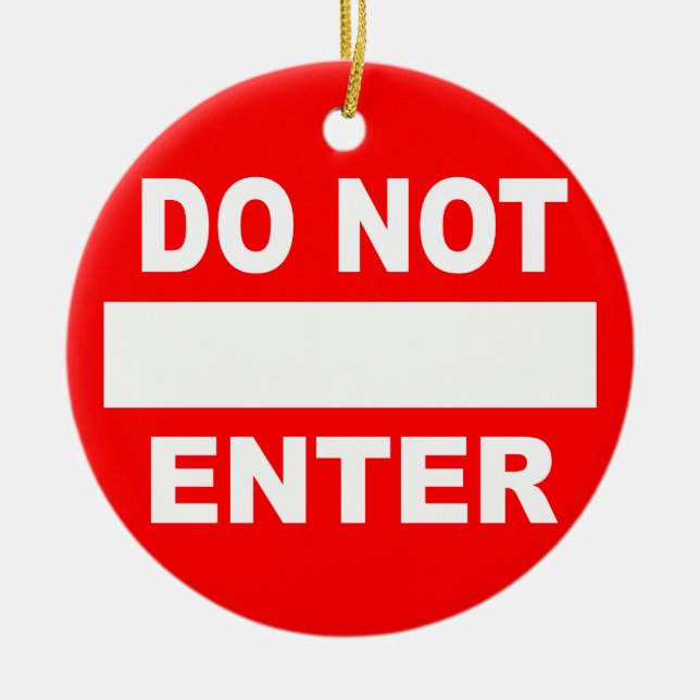 Do Not Enter / Come In door ornament (Front)