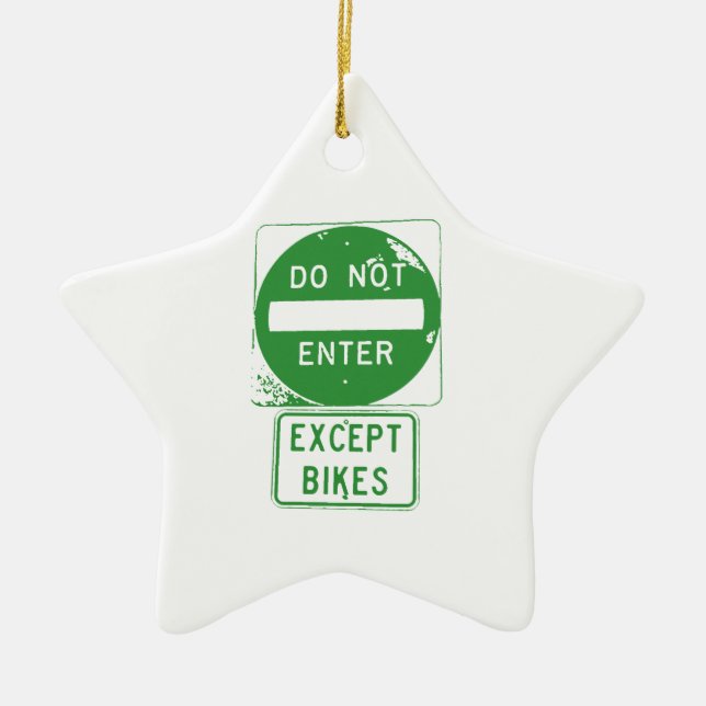 Do Not Enter Except Bikes Ceramic Tree Decoration (Front)