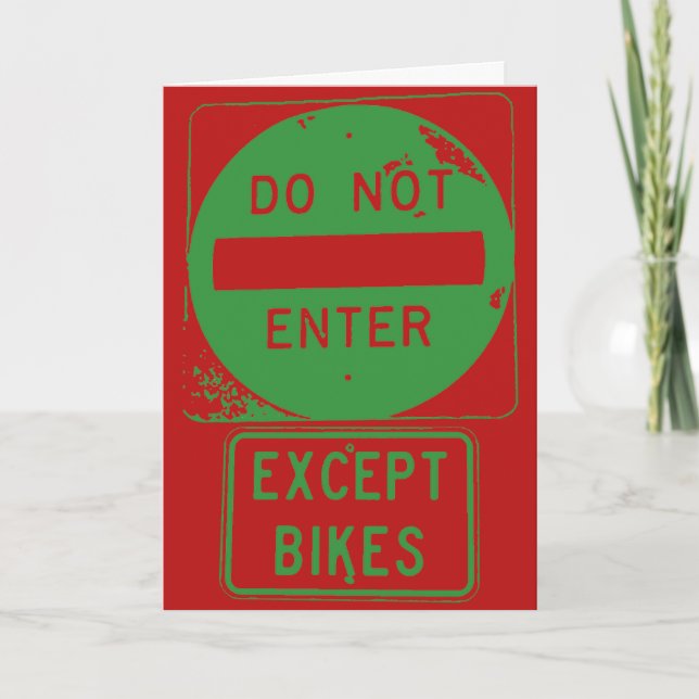 Do Not Enter Except Bikes Holiday Card (Front)