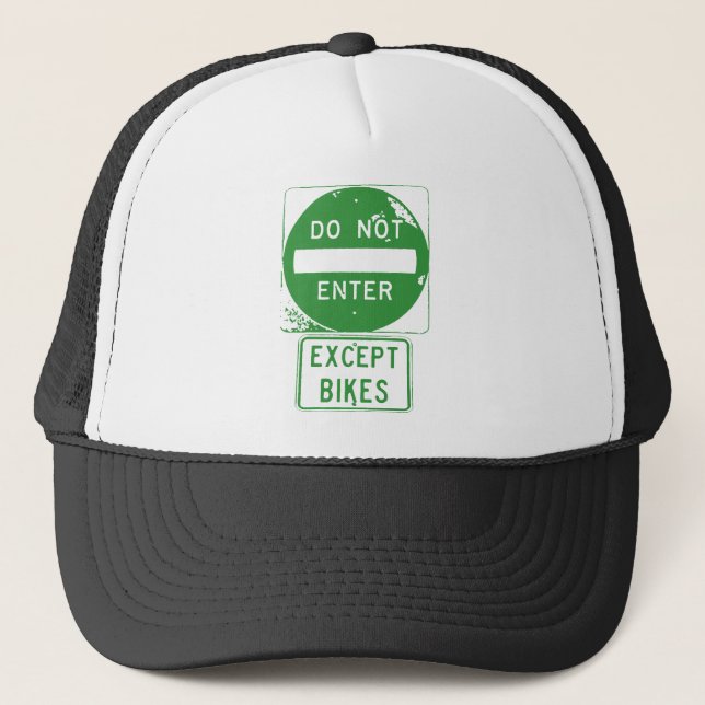 Do Not Enter Except Bikes Trucker Hat (Front)
