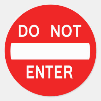 Do Not Enter Sign (Sticker) Classic Round Sticker
