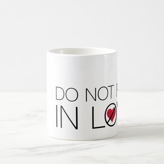 Do Not Fall In Love mug (Center)