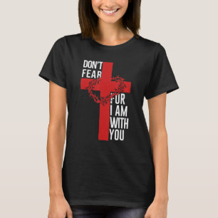 Do Not Fear - Christian Bible Verse Scripture Jesu T-Shirt