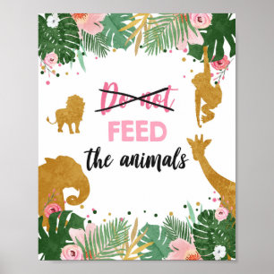 Do Not Feed Animals Safari Animals Girl Birthday Poster
