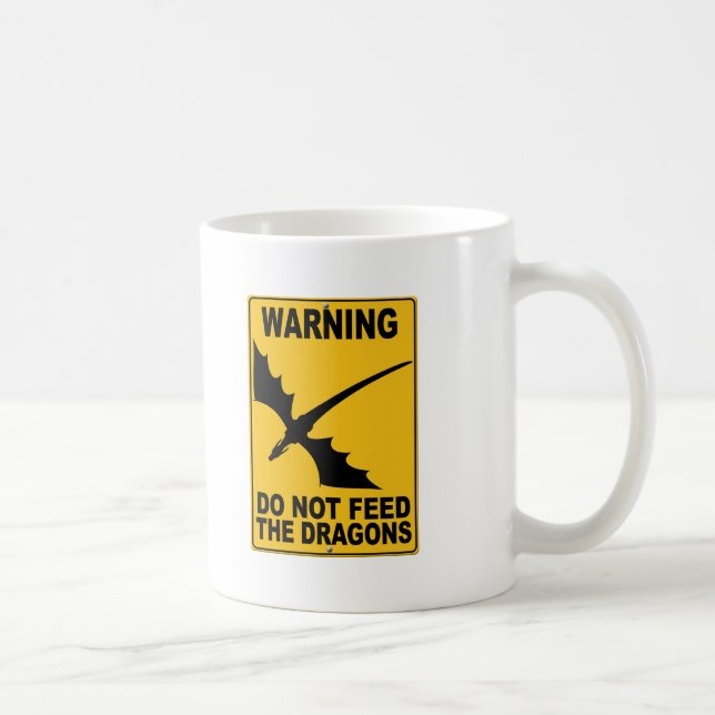 Do Not Feed the Dragons Coffee Mug (Right)