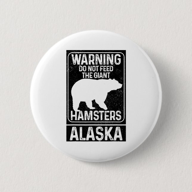 Do Not Feed The Giant Hamsters Grizzly Bear Funny  6 Cm Round Badge (Front)