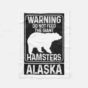 Do Not Feed The Giant Hamsters Grizzly Bear Funny Fleece Blanket