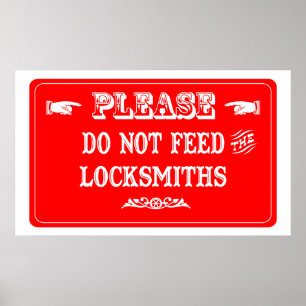 Do Not Feed The Locksmiths Poster