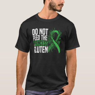 Do Not Feed The Princess Gluten Food Allergy Celia T-Shirt