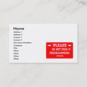 Do Not Feed The Programmers Business Card