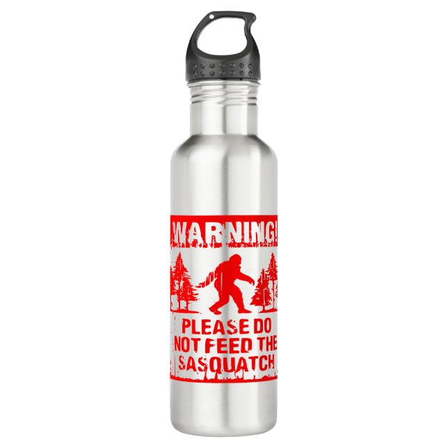 Do Not Feed The Sasquatch  #USAPatriotGraphics  © 710 Ml Water Bottle (Front)