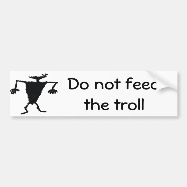 Do not feed the troll bumper sticker (Front)