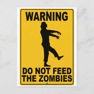 Do Not Feed the Zombies Postcard