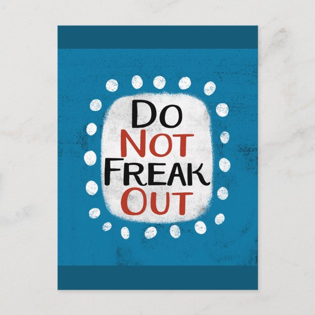 Do Not Freak Out Postcard (Front)