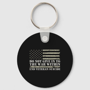 Do Not Give In To The War Within Veterans Mental H Key Ring