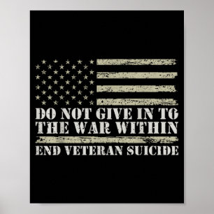 Do Not Give In To The War Within Veterans Mental Poster
