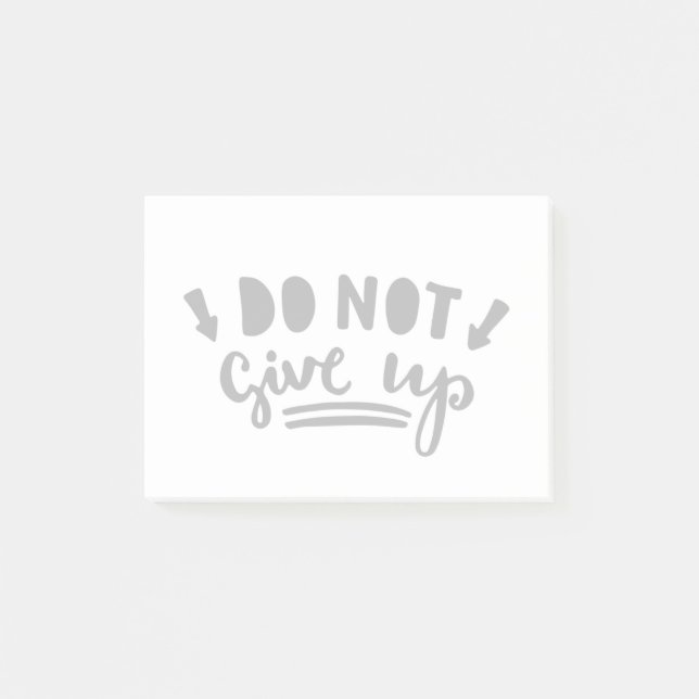 Do Not Give Up Post-it Notes (Front)