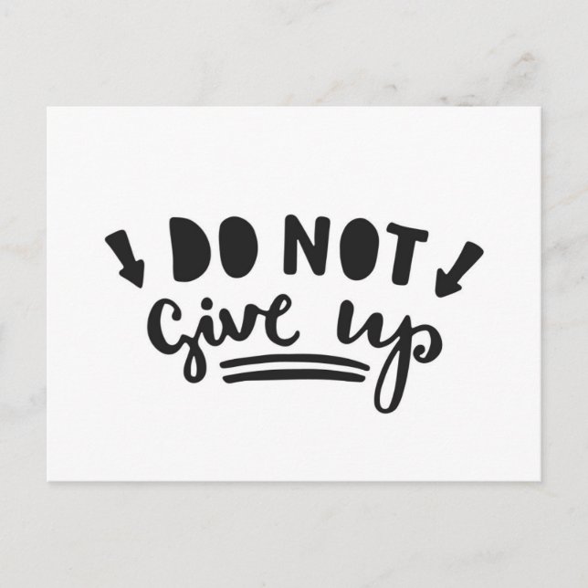 Do Not Give Up Postcard (Front)