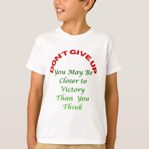 Do Not Give UP  T-Shirt