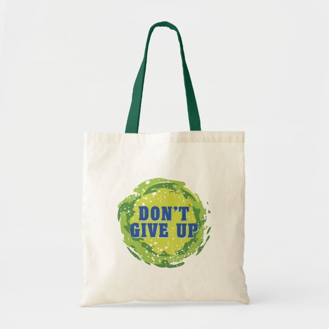 Do Not Give Up Tote Bag (Front)