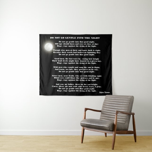 DO NOT GO GENTLE INTO THE NIGHT  TAPESTRY (In Situ (Horizontal))