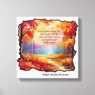 "Do not go where the path may lead you Canvas Print