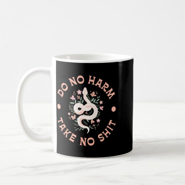 Do Not Harm Take No Funny Sarcastic Quotes Sarcasm Coffee Mug (Left)