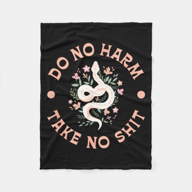 Do Not Harm Take No Funny Sarcastic Quotes Sarcasm Fleece Blanket (Front)