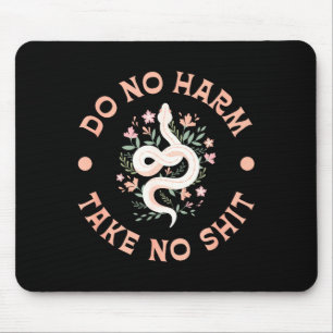 Do Not Harm Take No Funny Sarcastic Quotes Sarcasm Mouse Pad