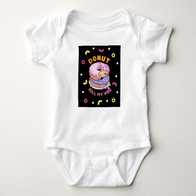 Do Not Kill My Vibe doughnut  Baby Bodysuit (Front)