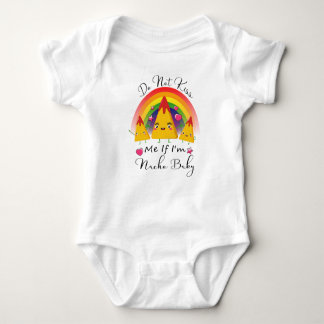 Do Not Kiss Me If I'm Nacho Baby Funny Baby Bodysuit