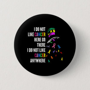 Do Not Like Cancer There Outfits Uni-S Cancer 6 Cm Round Badge