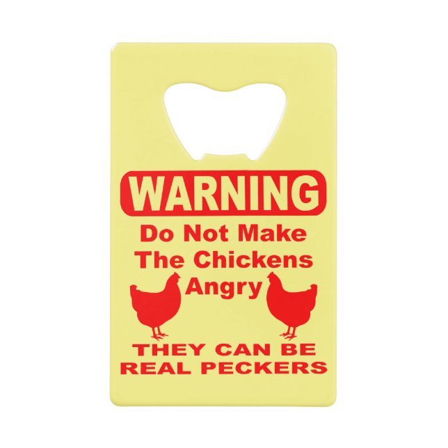Do Not Make Chickens Angry They Can Be Real Pecker (Front)