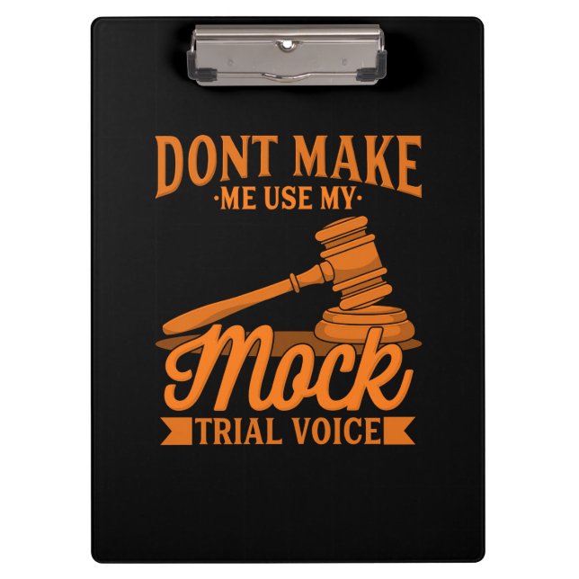 Do Not Make Lawyer Use My Mock Trial Voice Clipboard (Front)