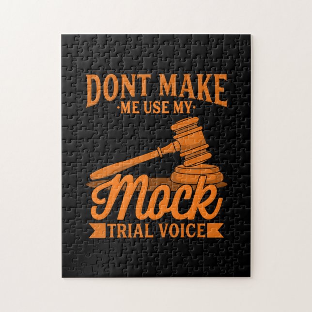 Do Not Make Lawyer Use My Mock Trial Voice Jigsaw Puzzle (Vertical)