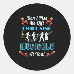 Do Not Me Off Musicals Classic Round Sticker