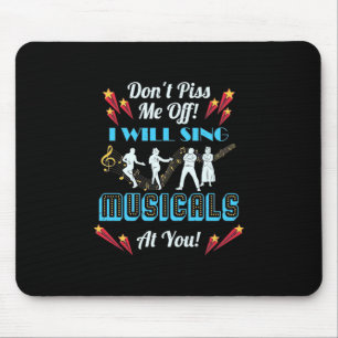 Do Not Me Off Musicals Mouse Pad