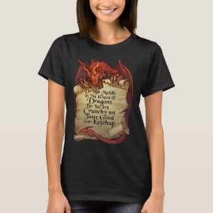 Do Not Meddle In The Affairs Of Dragons Dragon T-Shirt