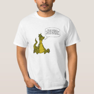 Do not meddle in the affairs of Dragons. T-Shirt