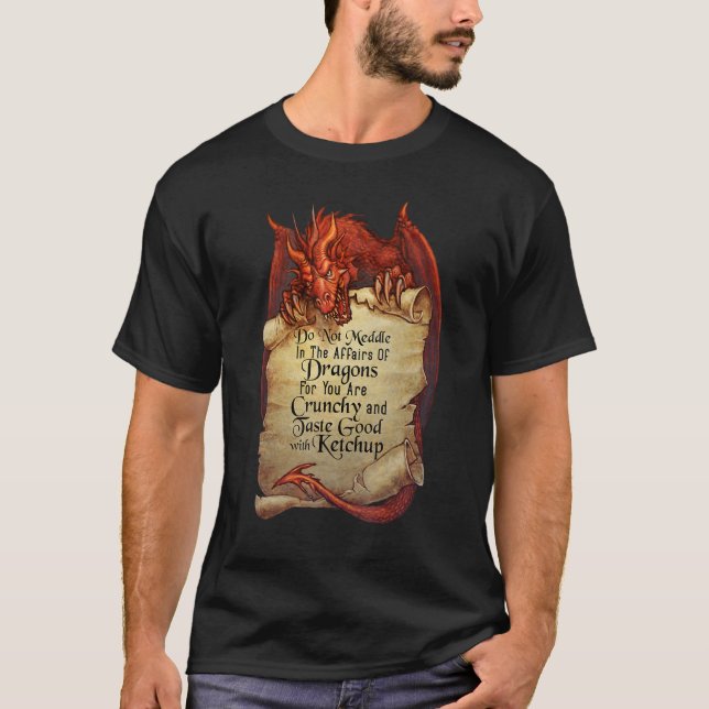 Do Not Meddle InThe Affairs Of Dragons Shirt Drago (Front)