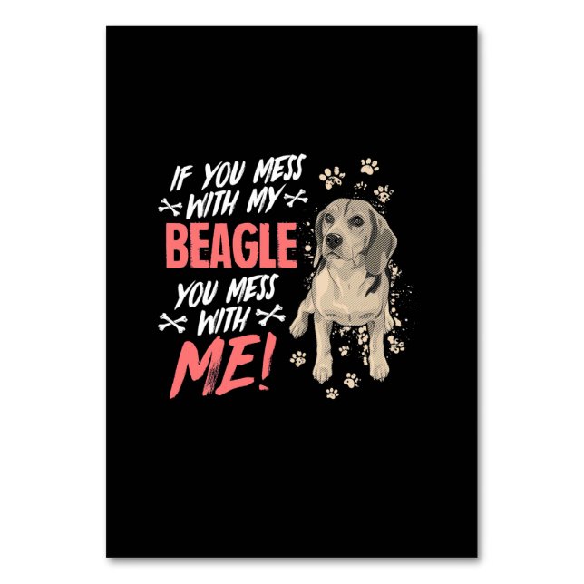 Do Not Mess With My Beagle Dog Table Number (Front)