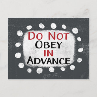 Do Not Obey In Advance Postcard