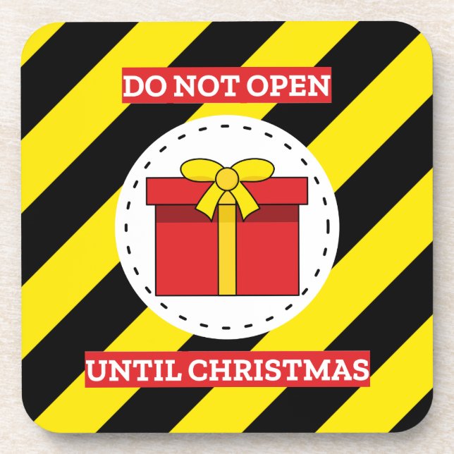 Do Not Open Until Christmas Coaster (Front)